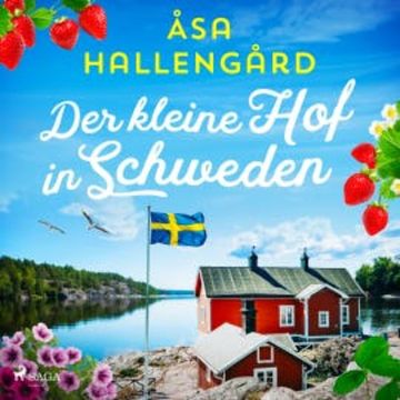 Der kleine Hof in Schweden audiobook, Åsa Hallengård