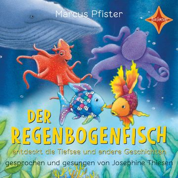 Der Regenbogenfisch entdeckt die Tiefsee - Der Regenbogenfisch - und andere Geschichten, Geschichtensammlung 2 (ungekürzt) audiobook, Marcus Pfister