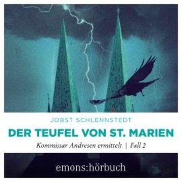 Der Teufel von St. Marien - Kommissar Andresen ermittelt, Fall 2 (Ungekürzt) audiobook, Jobst Schlennstedt