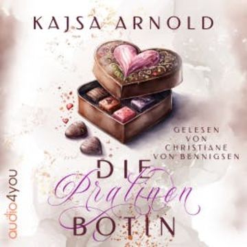 Die Pralinenbotin audiobook, Kajsa Arnold