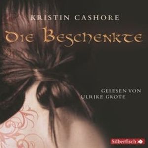 Die sieben Königreiche: Die Beschenkte, Kristin Cashore