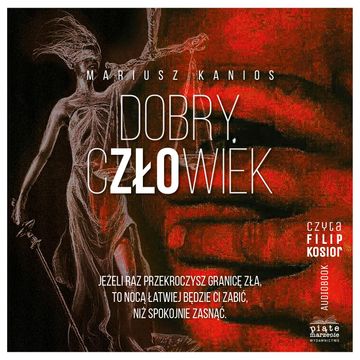 Dobry człowiek. Tom 3, Mariusz Kanios