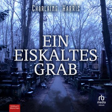 Ein eiskaltes Grab audiobook, Charlaine Harris