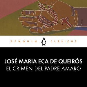 El crimen del Padre Amaro, José Maria Eça de Queirós