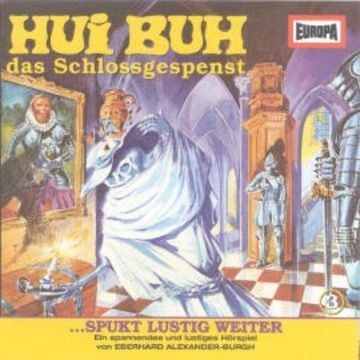 Folge 03: Hui Buh spukt lustig weiter audiobook, Eberhard Alexander-Burgh