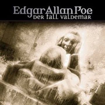 Der Fall Valdemar (Edgar Allan Poe 24) audiobook, Edgar Allan Poe