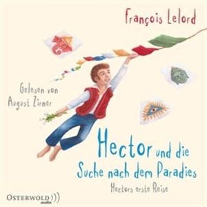 Hector und die Suche nach dem Paradies. Hectors erste Reise, François Lelord