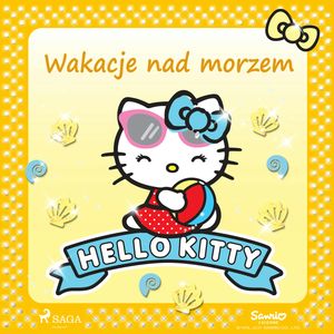 Hello Kitty - Wakacje nad morzem, Sanrio
