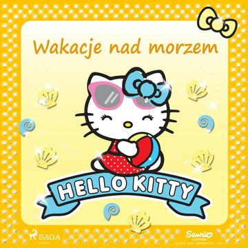 Hello Kitty - Wakacje nad morzem audiobook, Sanrio