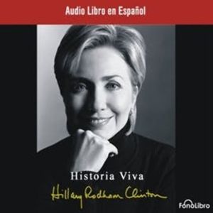 Historia Viva, Hillary Rodham Clinton