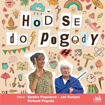 Hoď se do pogody audiobook, Richard Pogoda, Sandra Pogodová