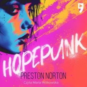 Hopepunk, Preston Norton