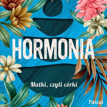 Hormonia, Natasza Socha