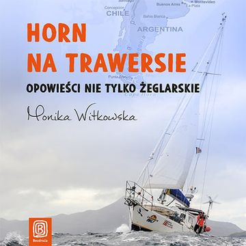 Horn na trawersie. Opowieści nie tylko żeglarskie audiobook, Monika Witkowska