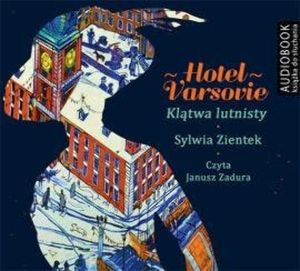Hotel Varsovie, Sylwia Zientek