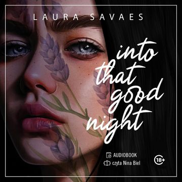 Into That Good Night, Laura Savaes