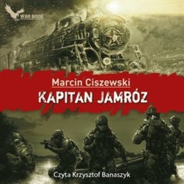 Kapitan Jamróz audiobook, Marcin Ciszewski