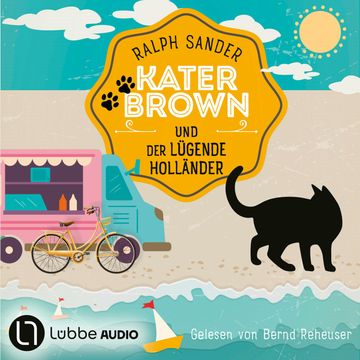 Kater Brown und der lügende Holländer - Ein Kater-Brown-Krimi, Teil 14 (Ungekürzt) audiobook, Ralph Sander