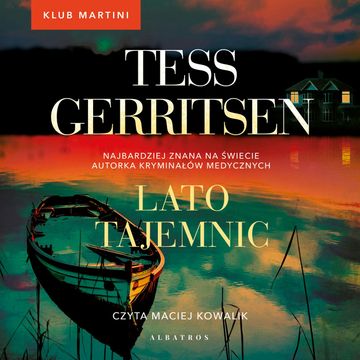 Lato tajemnic. Klub Martini. Tom 2 audiobook, Tess Gerritsen