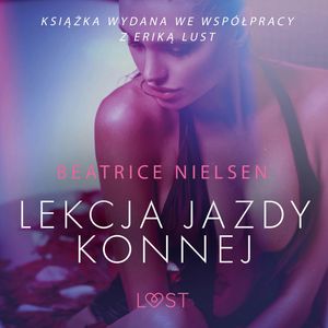 Lekcja jazdy konnej. Opowiadanie erotyczne, Beatrice Nielsen