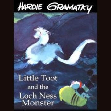 Little Toot and the Loch Ness Monster (Unabridged) audiobook, Hardie Gramatky