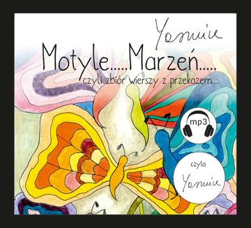 Motyle Marzeń czyli zbiór wierszy z przekazem audiobook, Yasmine Yas