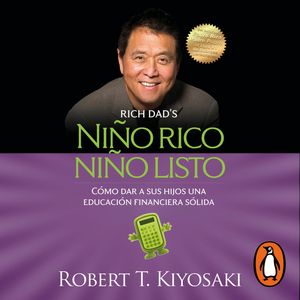 Niño rico, niño listo, Robert T. Kiyosaki