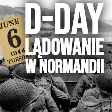 Normandia 1944. Jak to się aliantom udało i dlaczego Niemcy nie zdołali obronić pozycji? audiobook, Historia jakiej nie znacie