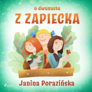 O dwunastu z Zapiecka, Janina Porazińska