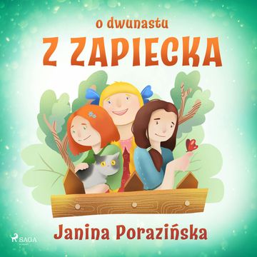 O dwunastu z Zapiecka audiobook, Janina Porazińska