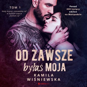 Od zawsze byłaś moja. Tom 1 audiobook, Kamila Wiśniewska