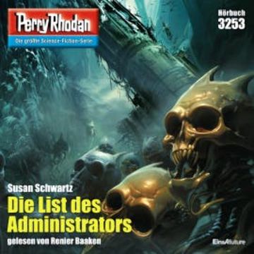 Perry Rhodan 3253: Die List des Administrators audiobook, Susan Schwartz