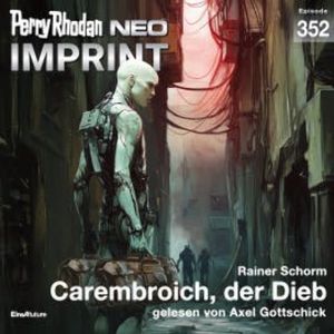 Perry Rhodan Neo 352: Carembroich, der Dieb, Rainer Schorm