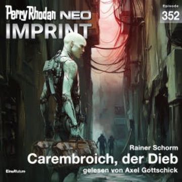 Perry Rhodan Neo 352: Carembroich, der Dieb audiobook, Rainer Schorm