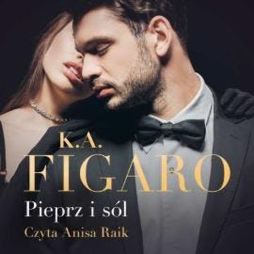 Pieprz i sól audiobook, K.A. Figaro