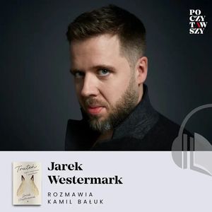 Poczytawszy: Truteń. Jądro ciemności wczesnego rodzicielstwa, Przemysław Poznański