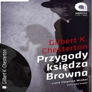 Przygody księdza Browna audiobook, Gilbert K.Chesterton
