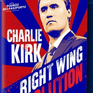 Rewolucja na amerykańskiej prawicy? Konserwatyzm ma twarz Charliego Kirka?, Mateusz Grzeszczuk