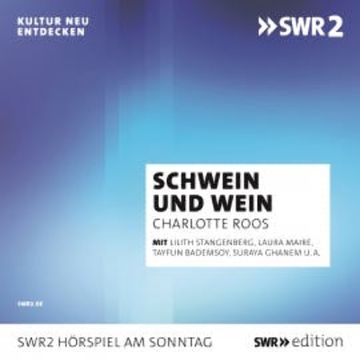 Schwein und Wein audiobook, Charlotte Roos