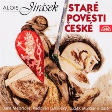 Staré pověsti české audiobook, Alois Jirásek