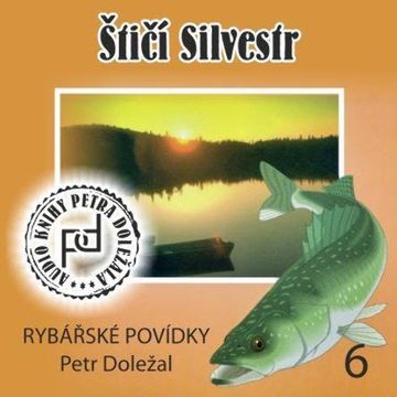 Štičí silvestr audiobook, Petr Doležal