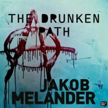 The Drunken Path audiobook, Jakob Melander