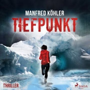 Tiefpunkt - Thriller audiobook, Manfred Köhler