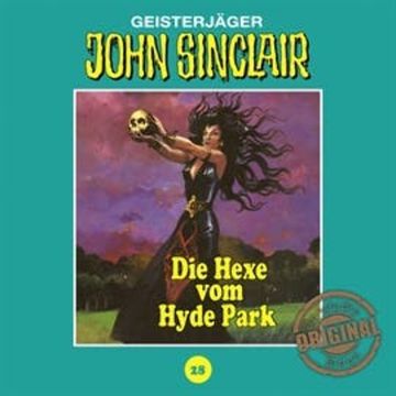 Die Hexe vom Hyde Park (John Sinclair - Tonstudio Braun 28) audiobook, Jason Dark