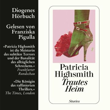Trautes Heim audiobook, Patricia Highsmith