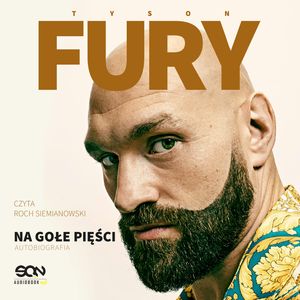 Tyson Fury. Na gołe pięści, Tyson Fury