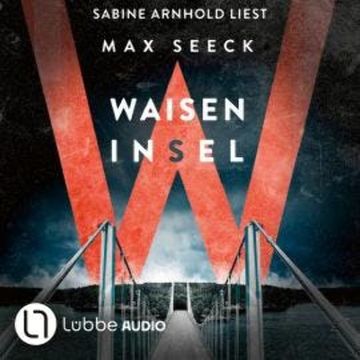 Waiseninsel - Jessica-Niemi-Reihe, Teil 4 (Ungekürzt) audiobook, Max Seeck