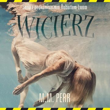 Wicierz audiobook, M.M. Perr