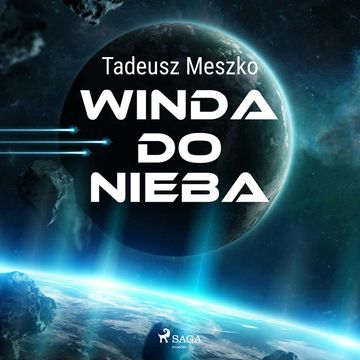 Winda do nieba audiobook, Tadeusz Meszko