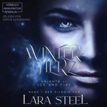 Winterherz - Knights of Ice and Fire, Band 1 (ungekürzt) audiobook, Lara Steel
